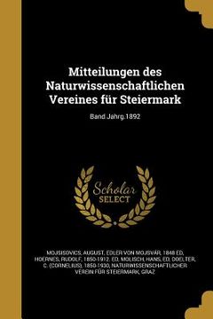 portada Mitteilungen des Naturwissenschaftlichen Vereines für Steiermark; Band Jahrg.1892 (en Alemán)