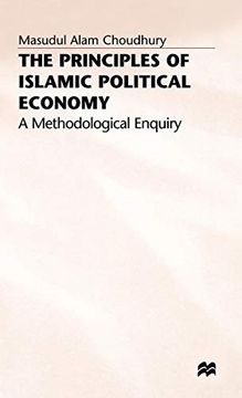 portada The Principles of Islamic Political Economy: A Methodological Enquiry (en Inglés)