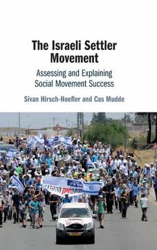 portada The Israeli Settler Movement: Assessing and Explaining Social Movement Success 