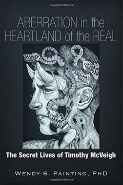 portada Aberration in the Heartland of the Real: The Secret Lives of Timothy McVeigh