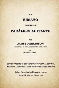 portada Un ensayo sobre la parálisis agitante, James Parkinson 1817: Edición facsimilar del original con versión completa al español