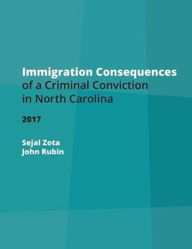 portada Immigration Consequences of a Criminal Conviction in North Carolina (Indigent Defense Manual Series)