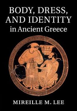 portada Body, Dress, and Identity in Ancient Greece (in English)