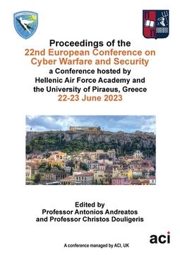 portada ECCWS 2023-Proceedings of the 22nd European Conference on Cyber Warfare and Security (in English)