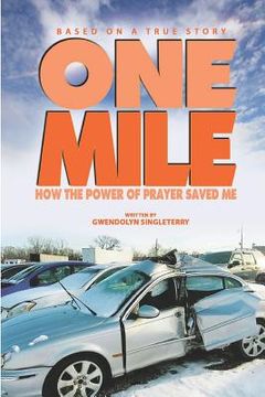 portada One Mile: How The Power of Prayer Saved Me (en Inglés)