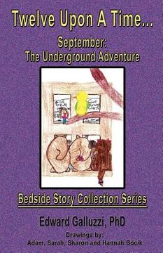 portada twelve upon a time... september: the underground adventure, bedside story collection series (en Inglés)