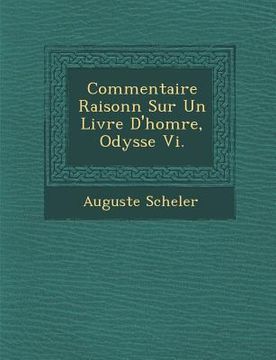 portada Commentaire Raisonn Sur Un Livre D'Hom Re, Odyss E VI. (en Francés)
