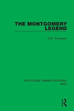 portada The Montgomery Legend (Routledge Library Editions: Ww2) 