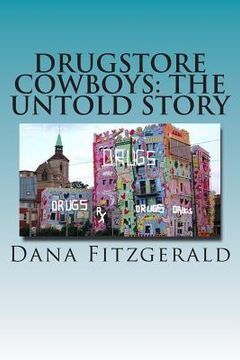 portada Drugstore Cowboys - the untold story: Catch us if you can (in English)