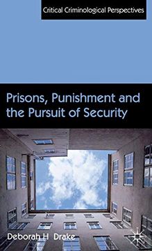 portada Prisons, Punishment and the Pursuit of Security (Critical Criminological Perspectives) (en Inglés)