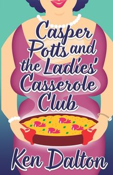 portada Casper Potts and the Ladies' Casserole Club (en Inglés)