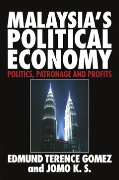 portada Malaysia's Political Economy: Politics, Patronage and Profits (en Inglés)