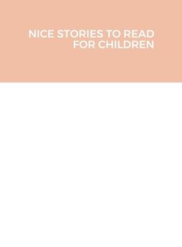 portada Nice Stories to Read for Children (in English)