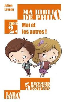 portada Ma Biblio de Philo - Tome 2: Moi Et Les Autres! (en Francés)