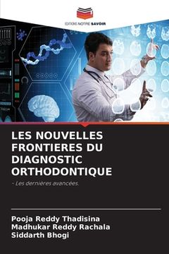 portada Les Nouvelles Frontieres Du Diagnostic Orthodontique (in French)