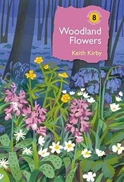 portada Woodland Flowers: Colourful Past, Uncertain Future (en Inglés)