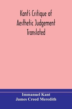 portada Kant's Critique of aesthetic judgement Translated, With Seven Introductory Essays, Notes, and Analytical Index