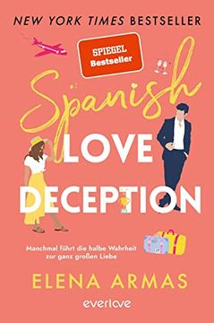 portada Spanish Love Deception? Manchmal Führt die Halbe Wahrheit zur Ganz Großen Liebe: Roman | die Tiktok-Sensation Endlich auf Deutsch! (in German)