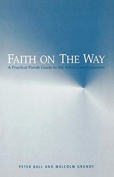 portada Faith on the Way: A Practical Parish Guide to the Adult Catechumenate (in English)