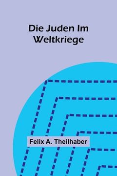 portada Die Juden Im Weltkriege (in German)