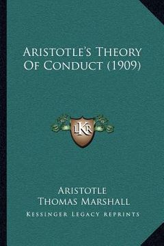 portada aristotle's theory of conduct (1909) (in English)