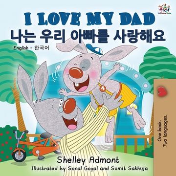 portada I Love my dad (English Korean Bilingual Book) (English Korean Bilingual Collection) (en Corea)