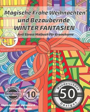 portada ANTI STRESS Malbuch für Erwachsene: Magische Frohe Weihnachten und Bezaubernde Winter Fantasien (en Alemán)