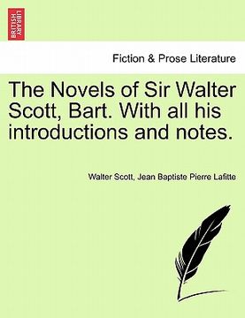 portada the novels of sir walter scott, bart. with all his introductions and notes. (en Inglés)