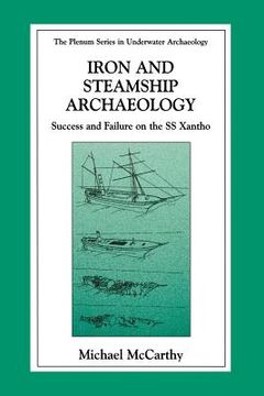 portada Iron and Steamship Archaeology: Success and Failure on the SS Xantho (en Inglés)