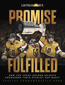 portada Promise Fulfilled: How the Vegas Golden Knights Conquered Their Stanley Cup Quest (en Inglés)