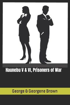 portada Haunebu V & VI, Prisoners of War (en Inglés)
