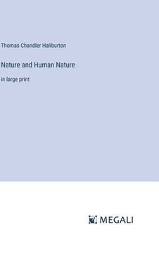 portada Nature and Human Nature: in large print (in English)