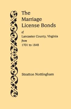 portada The Marriage License Bonds of Lancaster County, Virginia, from 1701 to 1848 (en Inglés)