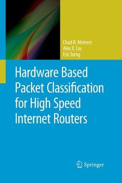 portada Hardware Based Packet Classification for High Speed Internet Routers