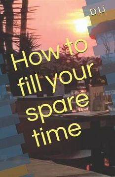 portada How to fill your spare time (en Inglés)