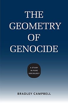 portada The Geometry of Genocide: A Study in Pure Sociology (Studies in Pure Sociology) 