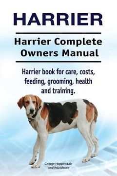 portada Harrier. Harrier Complete Owners Manual. Harrier dog book for care, costs, feeding, grooming, health and training.