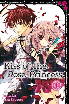 portada Kiss of the Rose Princess, Vol. 1
