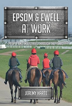 portada Epsom & Ewell at Work: People and Industries Through the Years (en Inglés)