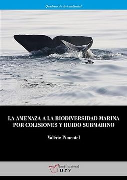 portada La Amenaza a la Biodiversidad Marina por Colisiones y Ruido Subma Rino