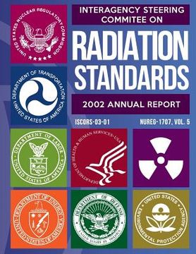 portada Interagency Steering Committee on Radiation Standards: 2002 Annual Report (in English)