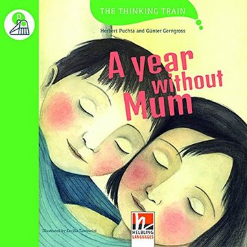 portada A Year Without Mum, mit Online-Code. Level d (Für Vertiefenden Oder Bilingualen Unterricht) (en Inglés)