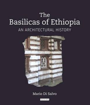 portada The Basilicas of Ethiopia: An Architectural History