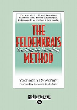 portada the feldenkrais method: teaching by handling (large print 16pt) (en Inglés)