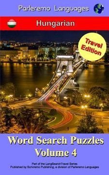 portada Parleremo Languages Word Search Puzzles Travel Edition Hungarian - Volume 4 (en Húngaro)