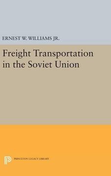 portada Freight Transportation in the Soviet Union (National Bureau of Economic Research Publications) (en Inglés)