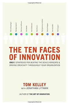 portada The ten Faces of Innovation: Ideo's Strategies for Beating the Devil's Advocate & Driving Creativity Throughout Your Organization (en Inglés)