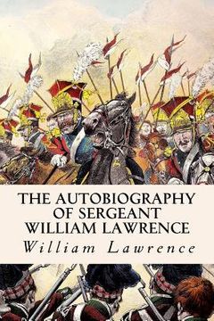 portada The Autobiography of Sergeant William Lawrence (en Inglés)