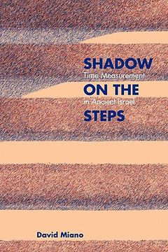 portada shadow on the steps: time measurement in ancient israel (en Inglés)