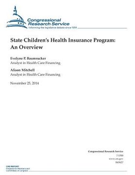 portada State Children's Health Insurance Program: An Overview (en Inglés)